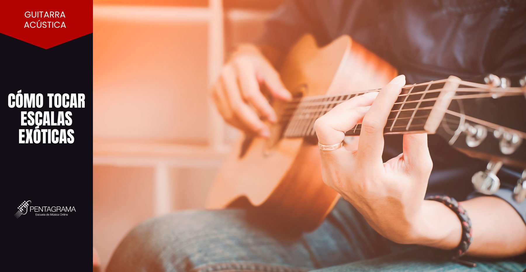 Curso de guitarra online – Cómo tocar escalas exóticas en la guitarra